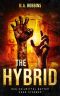 [Zombie Ausbruch 04] • The Hybrid · Das Heilmittel retten oder sterben